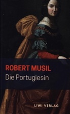 Robert Musil - Die Portugiesin