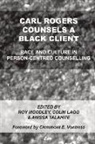 Colin Lago, Roy Moodley, Anissa Talahite - Carl Rogers Counsels a Black Client