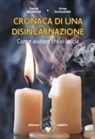 Anne Givaudan, Daniel Meurois, Meurois-Givaudan, Daniel Meurois-Givaudan, D. Muggia - Cronaca di una disincarnazione. Come aiutare chi ci lascia