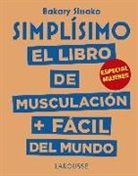 Baraky Sissako, Aurélia-Stéphanie Bertrand - Simplísimo : el libro de musculación más fácil del mundo : especial mujeres