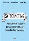 Audrey Akoun, Philippe Boukobza, Isabelle Pailleau - Sketchnoting : pensamiento visual para ordenar ideas y fomentar la creatividad