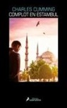 Charles Cumming - Complot en Estambul