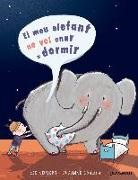 Cornelia Neudert, Susanne Göhlich - El meu elefant no vol anar a dormir