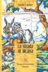 Sergio Calzone - La strada di Alcanà