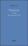 JULIEN BENDA, V. Ronchey - Properzio ovvero gli amanti di Tivoli