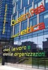 Paola Premoli De Marchi - Quattro passi nell'etica del lavoro e delle organizzazioni