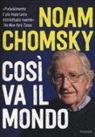 David Barsamian, Noam Chomsky, Arthur Naiman - Così va il mondo