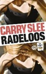 Carry Slee - Radeloos