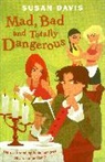Susan Davis - Mad, Bad And Totally Dangerous