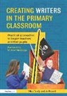 Jo Howell, Jo (Warwickshire Educational Development Service Howell, Howell Jo, Tandy, Miles Tandy, Miles Howell Tandy... - Creating Writers in the Primary Classroom