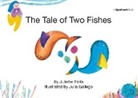 TTOFA, Juliette Ttofa, Juliette (Specialist Educational Psychologi Ttofa, Ttofa Juliette, Julia Gallego - Tale of Two Fishes