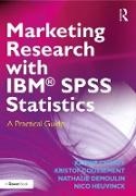 Charry, Karine Charry, Karine Coussement Charry, Charry Karine, Kristof Coussement, … - Marketing Research With IBM SPSS Statistics A Practical Guide