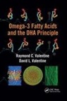 VALENTINE, David L Valentine, David L. Valentine, David L. (University of California Valentine, Raymond C Valentine, Raymond C. Valentine... - Omega-3 Fatty Acids and the Dha Principle