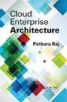 Raj, Pethuru Raj, Pethuru (Enterprise Architecture Consultant Raj, Pethuru (Ibm Pvt.ltd. Raj - Cloud Enterprise Architecture