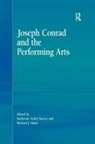 Baxter, Katherine Isobel Baxter, Richard J. Baxter Hand, Katherine Isobel Baxter, Richard J Hand, Richard J. Hand - Joseph Conrad and the Performing Arts