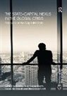 Bastiaan (Vrije Universiteit Amster Van Apeldoorn, Bastiaan De Graaff Van Apeldoorn, Naná de Graaff, Henk Overbeek, Henk W. Overbeek, Overbeek Henk W.... - Statecapital Nexus in the Global Crisis