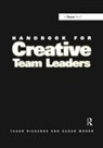 Susan Moger, Moger Susan, Rickards, Tudor Rickards, Tudor Moger Rickards, Rickards Tudor - Handbook for Creative Team Leaders