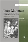 BIZZARINI, Marco Bizzarini, Marco Chater Bizzarini, Bizzarini Marco, James Chater, Chater James - Luca Marenzio