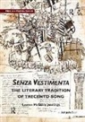 Jennings, Lauren Jennings, Lauren Mcguire Jennings - Senza Vestimenta: The Literary Tradition of Trecento Song