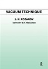 Rozanov, L N Rozanov, L. N. Rozanov, L.N. Rozanov - Vacuum Technique