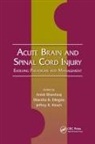 Anish (Oregon Health &amp; Science Universit Bhardwaj, Anish (Oregon Health and Science Univers Bhardwaj, Anish Kirsch Bhardwaj, Ross Bullock, Christopher Shaffrey, Anish Bhardwaj... - Acute Brain and Spinal Cord Injury