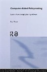 Wyatt, Ray Wyatt, Wyatt Ray - Computer Aided Policy Making