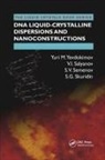 V I Salyanov, V. I. Salyanov, V.I. Salyanov, S V Semenov, S. V. Semenov, S.V. Semenov... - Dna Liquid-Crystalline Dispersions and Nanoconstructions