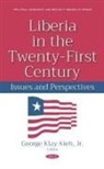 George Klay Kieh, Jr. George Klay Kieh, George Klay Kieh - Liberia in the Twenty-First Century