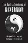 Mixerman - Daily Adventures of Mixerman (Hörbuch)