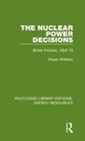 Roger Williams, Roger (Fda Williams, Roger (Phd Williams - Nuclear Power Decisions