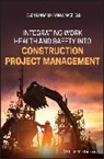 H Lingard, Helen Lingard, Helen Wakefield Lingard, Lingard Helen, Ron Wakefield, Wakefield Ron - Integrating Work Health and Safety Into Construction Project Managemen