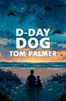 Tom Palmer, Clohosy Cole, Tom Clohosy Cole - D-Day Dog