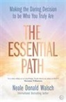 Neale Donald Walsch - The Essential Path