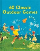 Katie Hewett, Hewett Katie - 60 Classic Outdoor Games