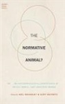 Neil (Chair for Philosophical Anthropolo Roughley, Kurt Bayertz, Kurt (Senior-Professor of Practical Philosophy Bayertz, Bayertz Kurt, Neil Roughley, Neil (Chair for Philosophical Anthropology and Ethics Roughley... - Normative Animal?