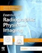 Terri L. Fauber, Terri L. (Assistant Professor and Department Chair Virginia Commonwealth University) Fauber, Terri L. (Associate Professor and Radiography Program Director Fauber, Terri L. (Professor Emeritus of Radiation Sciences Fauber, Fauber Terri L., James Johnston... - Essentials of Radiographic Physics and Imaging