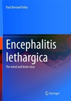 Paul Bernard Foley - Encephalitis Lethargica