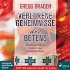 Gregg Braden, Claus Vester - Verlorene Geheimnisse des Betens, 1 Audio-CD (Audio book)