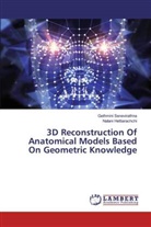 Nalani Hettiarachchi, Gethmin Senevirathna, Gethmini Senevirathna - 3D Reconstruction Of Anatomical Models Based On Geometric Knowledge