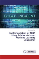Dharmaraj Patil - Implementation of NIDS Using Adaboost-based Machine Learning Algorithm