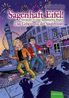 Christian Humberg, Martin Frei, Christian Humberg, Frei Martin - Sagenhaft Eifel! - Das Geheimnis der Säubrenner