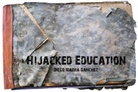 Diego Ibarra SÃ¡nchez, Diego Ibarra Sánchez - HIJACKED EDUCATION