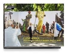 Gerd Ludwig, Evelyn Schlag - I LOVE AFRICA - Festival La Gacilly-Baden Photo 2018, die Arbeiten der Artists in Residence Evelyn Schlag und Gerd Ludwig