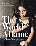 Marin Amaral, Marina Amaral, Mark Hawkins-Dady, Da Jones, Dan Jones, Dan Amaral Jones - The World Aflame