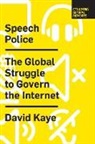 David Kaye - Speech Police