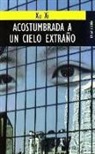 Xu Xi - Acostumbrada a un cielo extraño