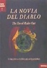 Carlos A. Cuéllar Alejandro - La novia del diablo = The Devil rides out