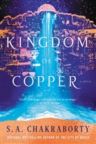 S A Chakraborty, S. A Chakraborty, S. A. Chakraborty - The Kingdom of Copper