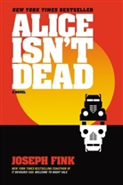 Joseph Fink - Alice Isn't Dead