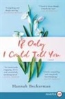 Hannah Beckerman - If Only I Could Tell You